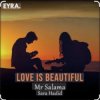 Mr Salama & Sara Hadid - Love is Beautiful