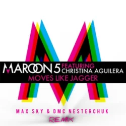 Cover Maroon 5 & Christina Aguilera - Moves Like Jagger (Max Sky & DMC NESTERCHUK)