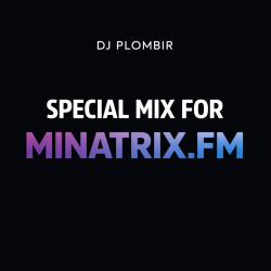 Cover Dj Plombir - Special mix for MINATRIX.FM