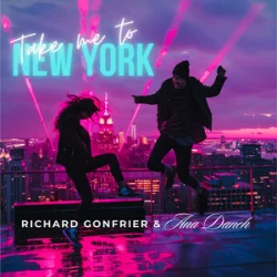 Cover Ana Danch & Richard Gonfrier - Take Me to New York (Electro-Geograph Remix)