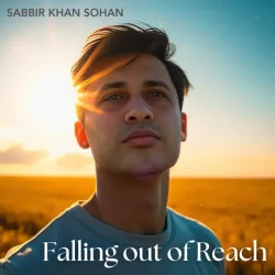 Cover Sabbir Khan Sohan - Falling Out of Reach