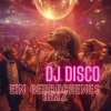 Cover DJ Disco - Ein gebrochenes Herz (Extended Mix) DJ Disco - Ein gebrochenes Herz (Extended Mix)