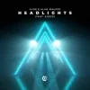 Alok & Alan Walker & KIDDO - Headlights (Slowed Version)