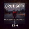 Cover Brut grai - Мотоциклы скорость Brut grai - Мотоциклы скорость