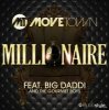 Cover Movetown Feat. Big Daddi & The Gourmet Boys - Millionaire (Alva Edison Radio Edit) Movetown Feat. Big Daddi & The Gourmet Boys - Millionaire (Alva Edison Radio Edit)