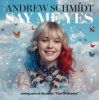 Cover Andrew Schmidt - Say Me Yes Andrew Schmidt - Say Me Yes