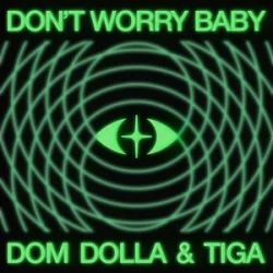 Cover Dom Dolla & Tiga - Don’t Worry Baby