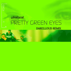 Cover Ultrabeat - Pretty Green Eyes (Darelloud Remix)