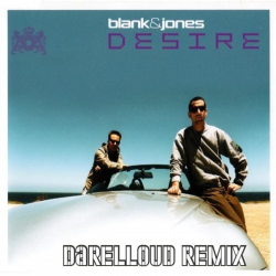 Cover Blank & Jones - Desire (Darelloud Remix)