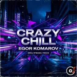 Cover Egor Komarov - Crazy chill