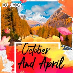 Cover DJ JEDY - October and April