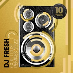 Cover DJ Fresh - Gold Dust (Krafty Kuts Remix)
