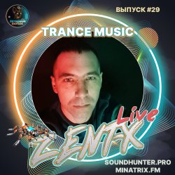 Cover ZENT-X Live - Trance Music Выпуск #29