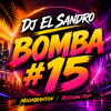 Cover DJ El Sandro - Bomba #15 DJ El Sandro - Bomba #15