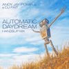 Andy Jay Powell & DJ Fait - Automatic Daydream (Andy Jay Power Mix)