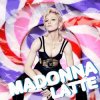Madonna - Latte (La La Black Coffee Full Acoustic)