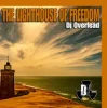 Cover DJ Overlead - The Lighthouse Of Freedom (Original Mix) DJ Overlead - The Lighthouse Of Freedom (Original Mix)