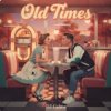 Cover Dj Calma - Old Times (Original Mix) Dj Calma - Old Times (Original Mix)