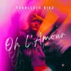 Francesco Diaz - Oh L'amour