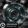 Cover PROGRUSS - Who Are You (Original Mix) PROGRUSS - Who Are You (Original Mix)