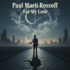 Paul Marti Rossoff & Emma Lapin - For My Lone