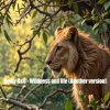 Cover Dolby D&G - Wildness and life (Another version) Dolby D&G - Wildness and life (Another version)