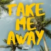 Cover HUGEL & TOPIC & ZĀVR - Take Me Away HUGEL & TOPIC & ZĀVR - Take Me Away