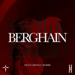 Cover OGUZ & BEAUZ & Robbe - BERGHAIN
