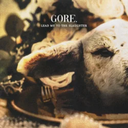 Cover Gore. - Lead Me To the Slaughter