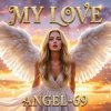 Angel-69 - My Love (Sky Dance)