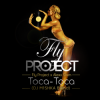 Fly Project x Alexx Slam - Toca-Toca (DJ M1SHKA Blend)