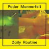 Cover Peder Mannerfelt - Fire is a Drug Peder Mannerfelt - Fire is a Drug