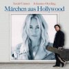 Cover Johannes Oerding & Sarah Connor - Märchen aus Hollywood Johannes Oerding & Sarah Connor - Märchen aus Hollywood