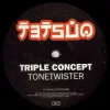 Cover Triple Concept - Tonetwister (Talla 2XLC Remix Extended Version) Triple Concept - Tonetwister (Talla 2XLC Remix Extended Version)
