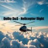 Cover Dolby D&G - Helicopter flight Dolby D&G - Helicopter flight