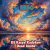 Cover DJ Katya Kadykov - Dead Inside - Небо DJ Katya Kadykov - Dead Inside - Небо
