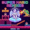 Angel-69 - Super Mario (Master Blaster Remix by Angel-69)