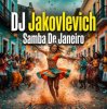 Cover DJ Jakovlevich - Samba Di Janeiro DJ Jakovlevich - Samba Di Janeiro