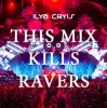 Ilya Cryis - This Mix Kills Ravers