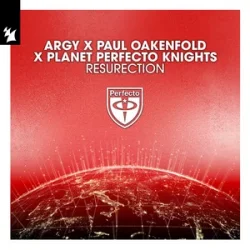 Cover Argy & Paul Oakenfold & Planet Perfecto Knights - ResuRection