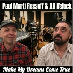 Cover P. M. Rossoff & All Beluck - Make My Dreams Come True. Remastered with overdubbing 2019