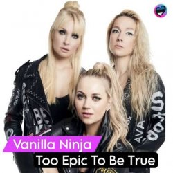 Cover Vanilla Ninja - Too Epic to Be True