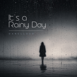 Cover Darelloud - It’s a Rainy Day (Extended Mix)