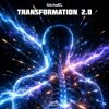 Cover MichaEL - Transformation 2.0 MichaEL - Transformation 2.0