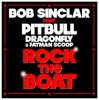 Cover Bob Sinclar ft. Pitbull & DragonFly & Fatman Scoop - Rock The Boat (DJ Nejtrino & DJ Stranger Radio Mix) Bob Sinclar ft. Pitbull & DragonFly & Fatman Scoop - Rock The Boat (DJ Nejtrino & DJ Stranger Radio Mix)