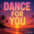 Cover DJ FORTUNA - DANCE FOR YOU