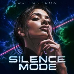 DJ FORTUNA - SILENCE MODE