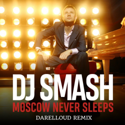 Cover Moscow Never Sleeps (Darelloud Remix)