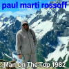 Cover Paul Marti Rossoff - Man On The Top 1982. Covid on-line recorded 2020 Paul Marti Rossoff - Man On The Top 1982. Covid on-line recorded 2020