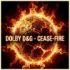 Cover Dolby D&G - Cease-fire Dolby D&G - Cease-fire